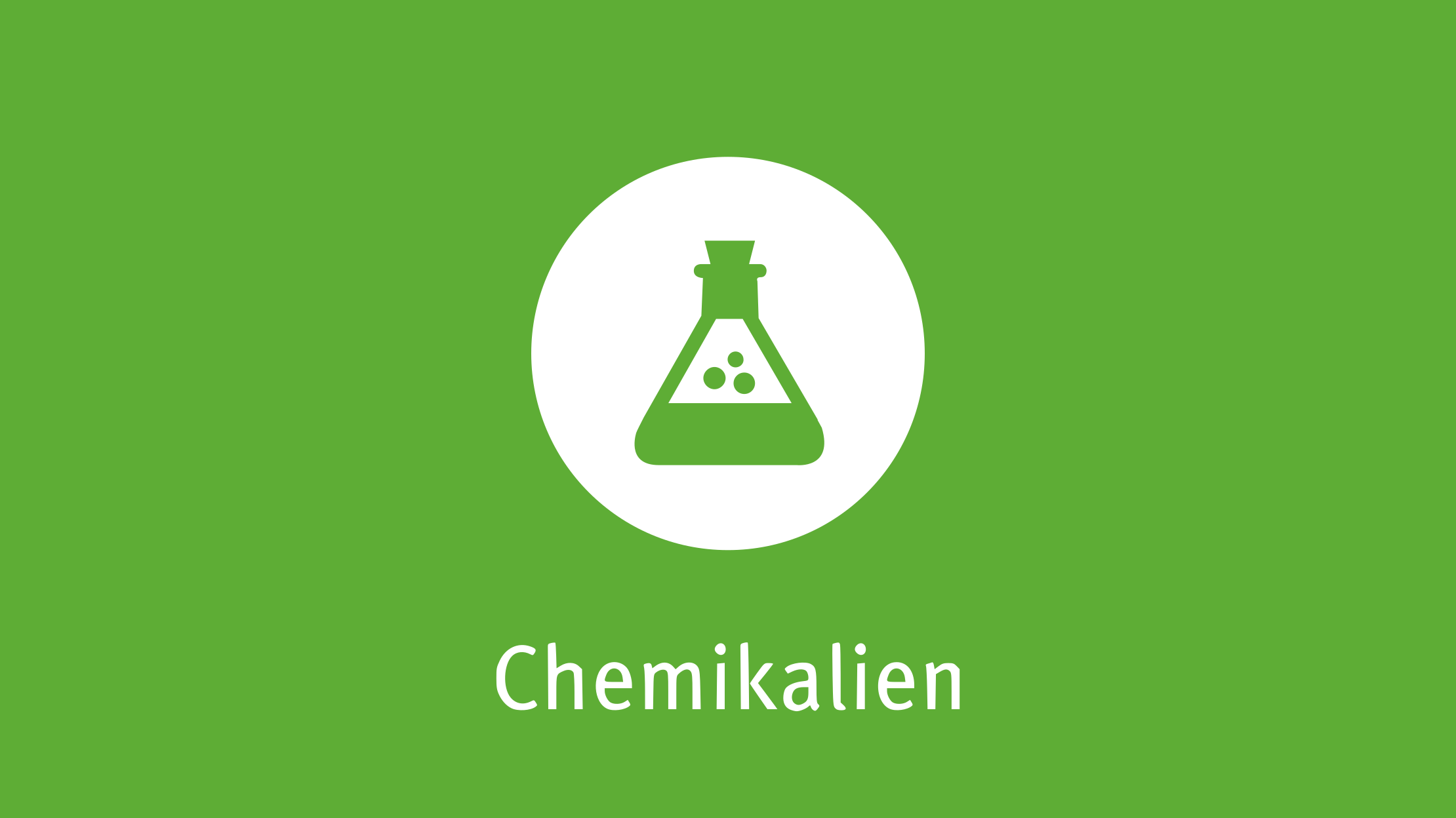 Mit Klick aufs Bild gelangen Sie zum verlinkten Kapitel "Chemikalien".