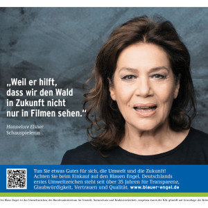 Hannelore Elsner und Schriftzug "Weil er hilft, dass wir den Wald in Zukunft nicht nur in Filmen sehen", daneben das Logo "Blauer Engel"