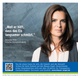 Katarina Witt und Schriftzug "Weil er hilft, dass das Eis langsamer schmilzt.", daneben das Logo "Blauer Engel"