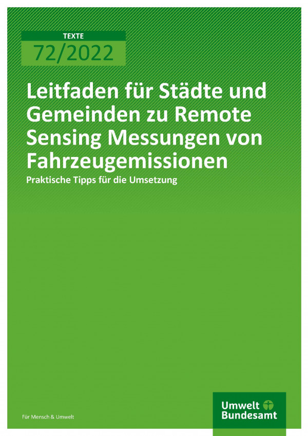 Cover der Publikation TEXTE 72-2022 Messung-Remote Sensing-Fahrzeugemissionen_Leitfaden