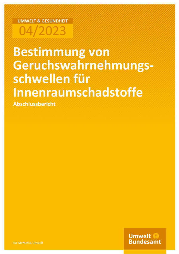 Cover des Berichts "Bestimmung von Geruchswahrnehmungsschwellen für Innenraumschadstoffe"