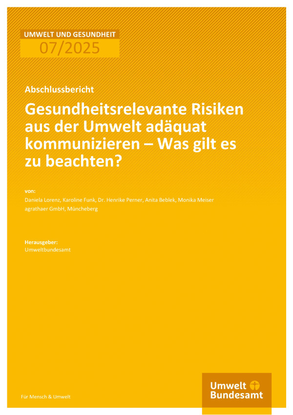 Cover des Berichts "Gesundheitsrelevante Risiken aus der Umwelt adäquat kommunizieren – Was gilt es zu beachten?"
