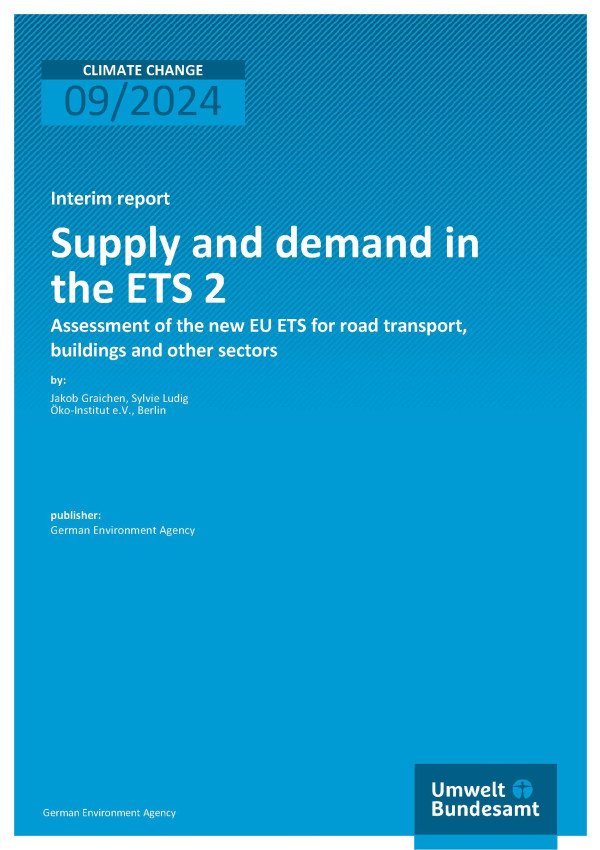 Cover des Berichts "Supply and demand in the ETS 2 - Assessment of the new EU ETS for road transport, buildings and other sectors"