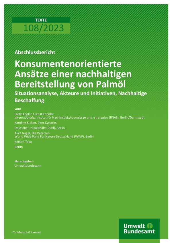 Cover des Berichts "Konsumentenorientierte Ansätze einer nachhaltigen Bereitstellung von Palmöl"