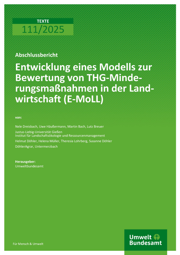 Cover des Berichts "Entwicklung eines Modells zur Bewertung von THG-Minde-rungsmaßnahmen in der Land-wirtschaft (E-MoLL)"