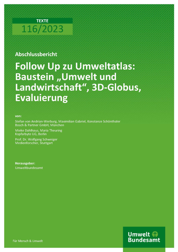 Cover des Berichts "Follow Up zu Umweltatlas: Baustein „Umwelt und Landwirtschaft“, 3D-Globus, Evaluierung"