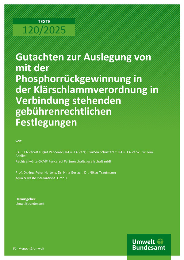 Cover des Berichts "Gutachten zur Auslegung von mit der Phosphor-Rückgewinnung in der Klärschlammverordnung in Verbindung stehenden gebührenrechtlichen Festlegungen"