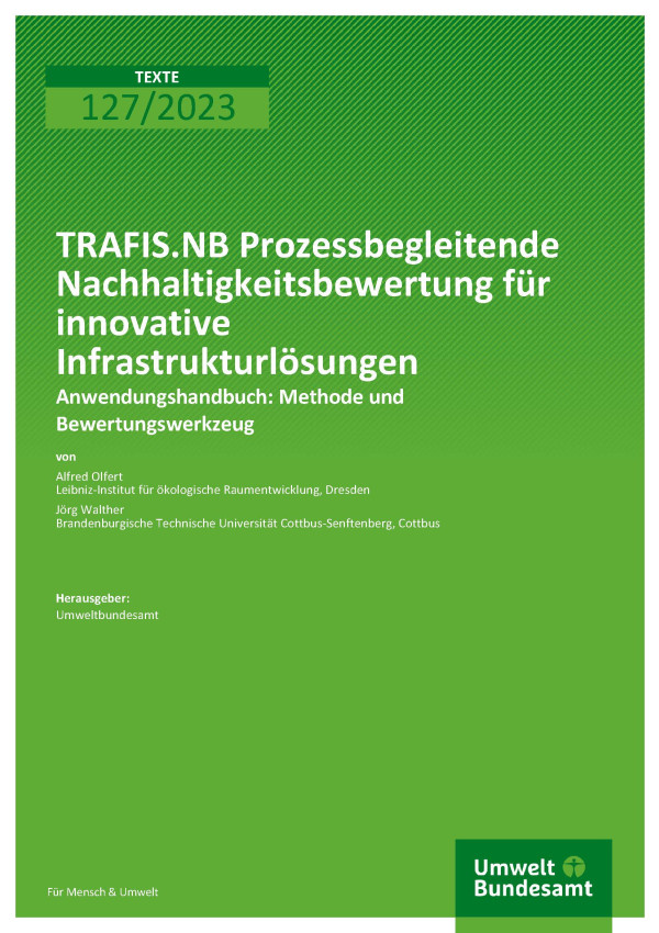 Cover des Berichts "TRAFIS.NB Prozessbegleitende Nachhaltigkeitsbewertung für innovative Infrastrukturlösungen"