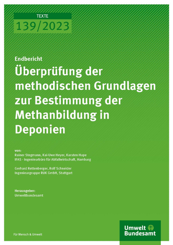 Cover des Berichts "Überprüfung der methodischen Grundlagen zur Bestimmung der Methanbildung in Deponien"