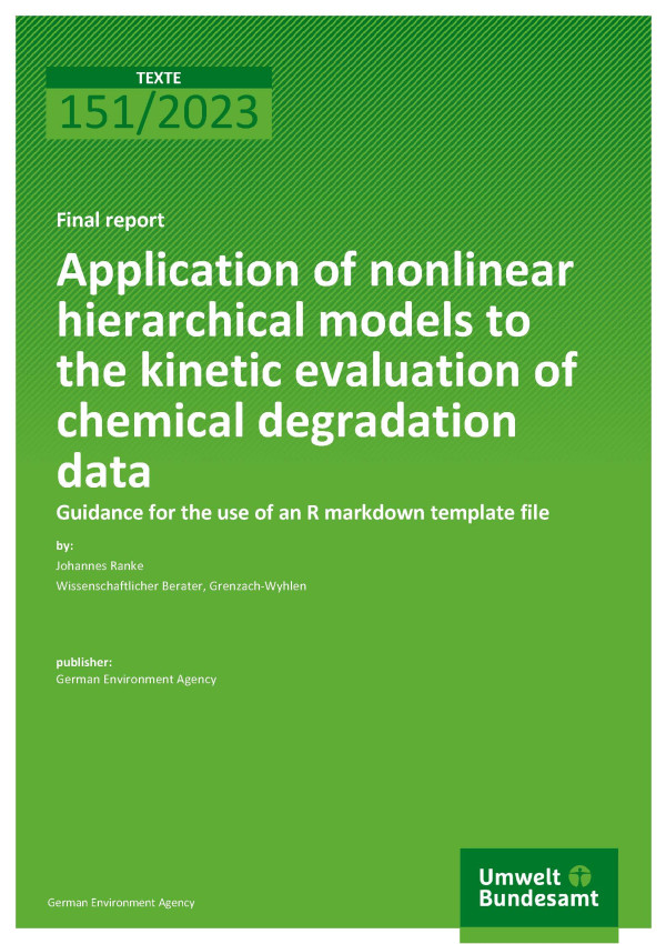 Cover des Berichts "Application of nonlinear hierarchical models to the kinetic evaluation of chemical degradation data - Guidance for the use of an R markdown template file"