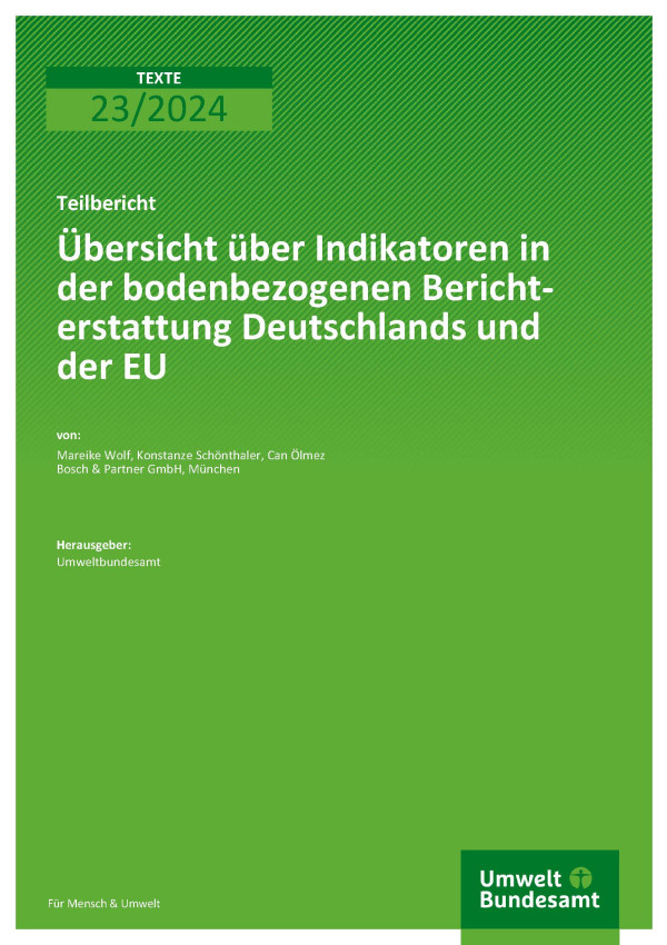 Cover des Berichts "Übersicht über Indikatoren in der bodenbezogenen Berichterstattung Deutschlands und der EU"