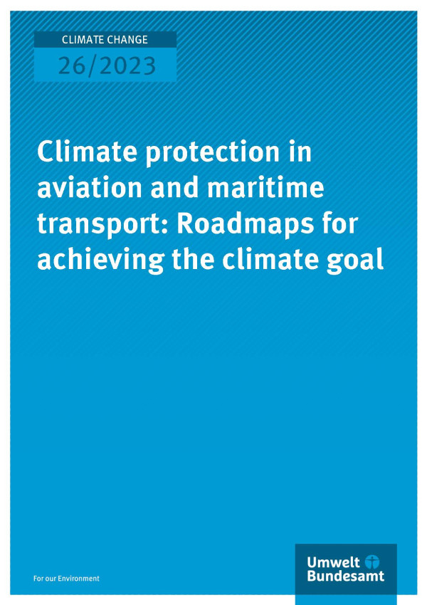 Cover des Berichts "Climate protection in aviation and maritime transport: Roadmaps for achieving the climate goal"