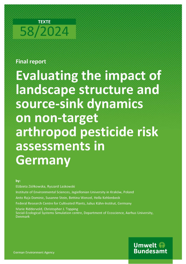 Cover des Berichts "Evaluating the impact of landscape structure and source-sink dynamics on non-target arthropod pesticide risk assessments in Germany"