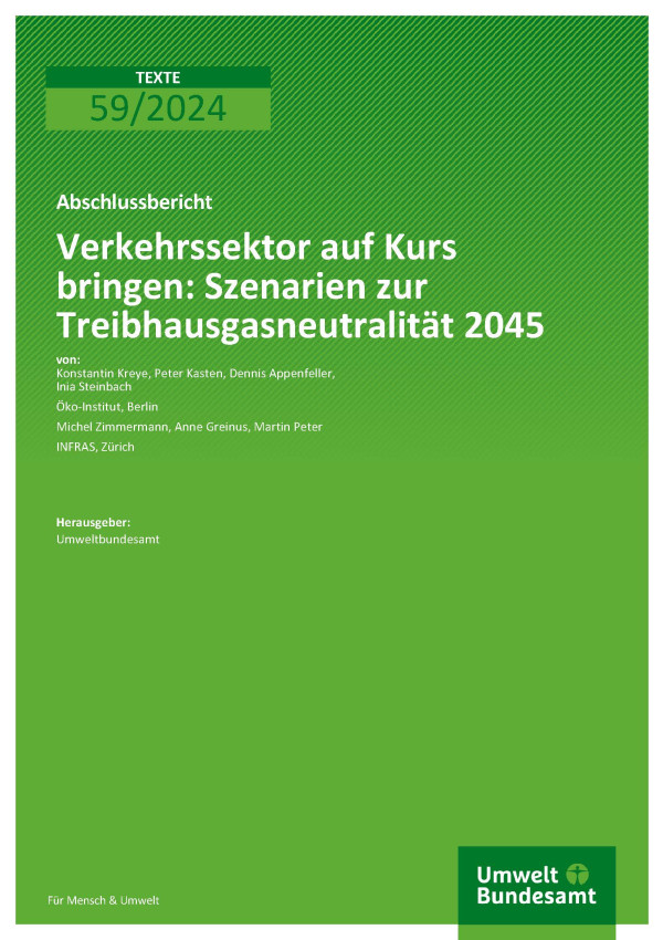 Cover des Berichts "Verkehrssektor auf Kurs bringen: Szenarien zur Treibhausgasneutralität 2045"