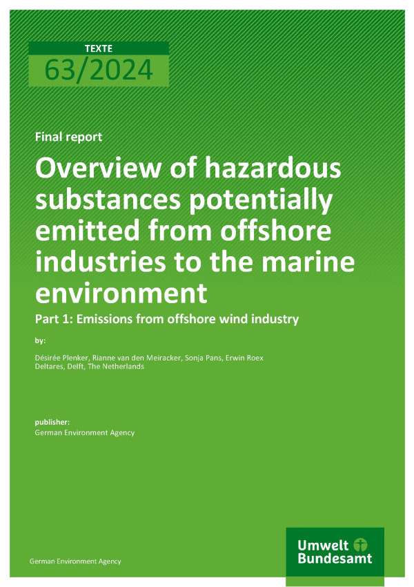 Cover des Berichts "Overview of hazardous substances potentially emitted from offshore industries to the marine environment - Part 1: Emissions from offshore wind industry"