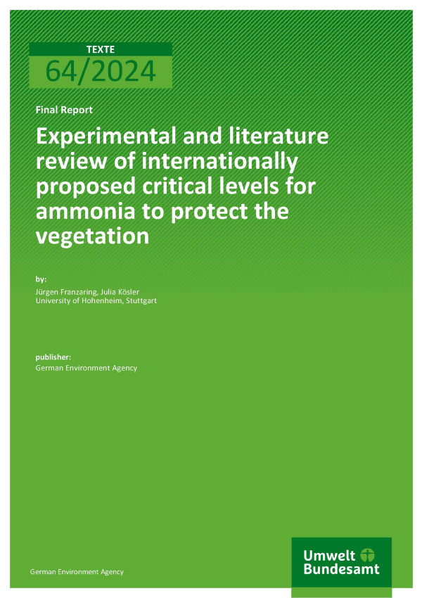 Cover des Berichts "Experimental and literature review of internationally proposed critical levels for ammonia to protect the vegetation"