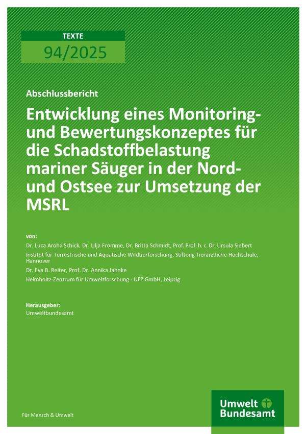 Cover des Berichts "Entwicklung eines Monitoring- und Bewertungskonzeptes für die Schadstoffbelastung mariner Säuger in der Nord- und Ostsee zur Umsetzung der MSRL"
