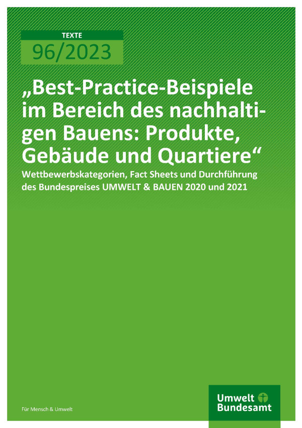Cover des Berichts "Best-Practice-Beispiele im Bereich des nachhaltigen Bauens: Produkte, Gebäude und Quartiere"