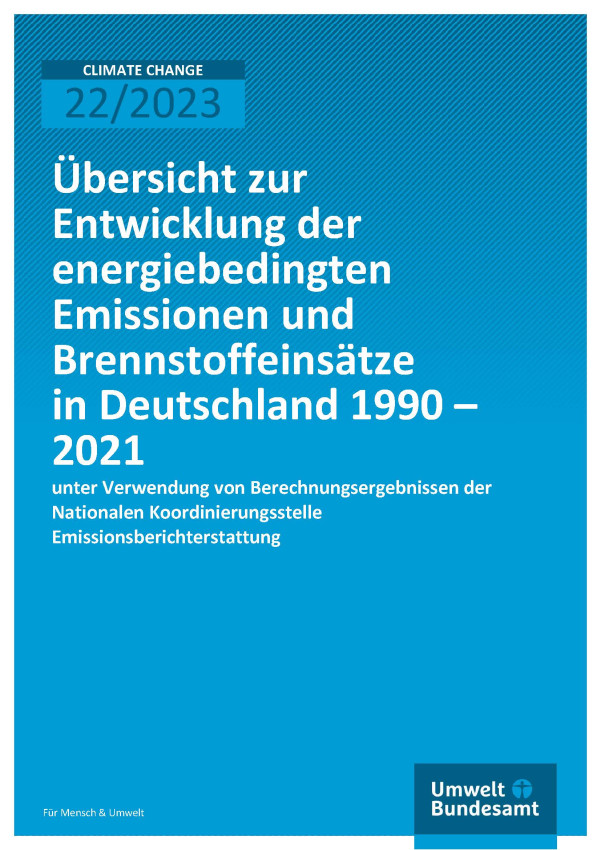 Cover des Berichts "Übersicht zur Entwicklung der energiebedingten Emissionen und Brennstoffeinsätze in Deutschland 1990 – 2021"