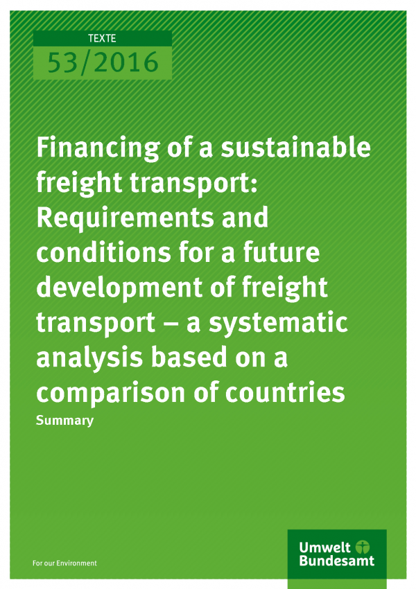 Cover of publication 53/2016 Financing of a sustainable freight transport: Requirements and conditions for a future development of freight transport – a systematic analysis based on a comparison of countries