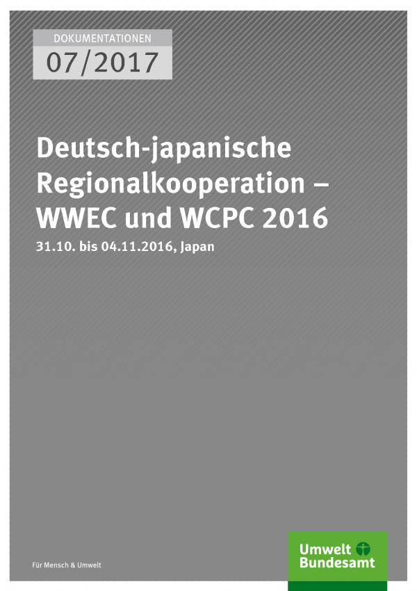 Cover der Publikation Dokumentation 07/2017 Deutsch-japanische Regionalkooperation – WWEC und WCPC 2016 
