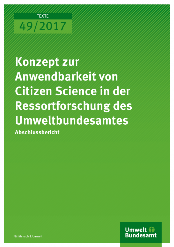 Cover der Publikation Texte 49/2017 Konzept zur Anwendbarkeit von Citizen Science in der Ressortforschung des Umweltbundesamtes