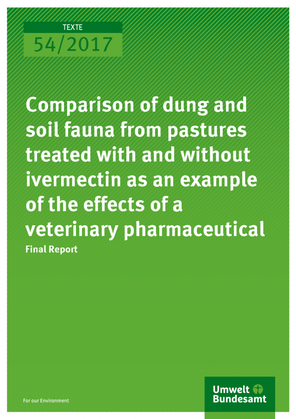 cover of publication 54/2017 Comparison of dung and soil fauna from pastures treated with and without ivermectin as an example of the effects of a veterinary pharmaceutical
