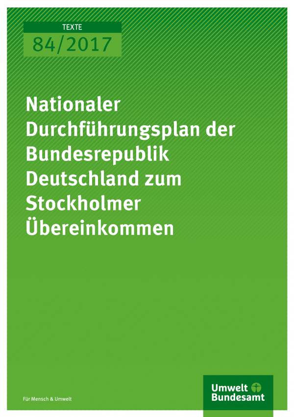 Cover der Publikation 84/2017 Nationaler Durchführungsplan der Bundesrepublik Deutschland zum Stockholmer Übereinkommen