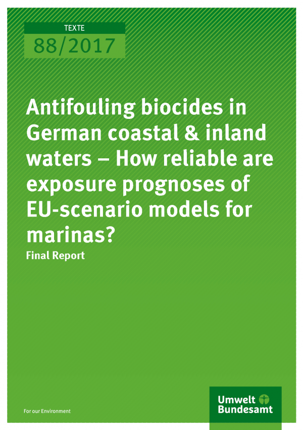 Cover of publication Texte 88/2017 Antifouling biocides in German coastal & inland waters – How reliable are exposure prognoses of EU-scenario models for marinas?