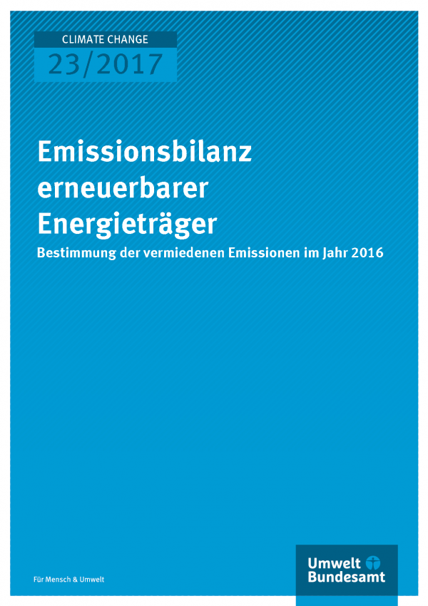 Cover der Publikation Climate Change 23/2017 Emissionsbilanz erneuerbarer Energieträger 2016