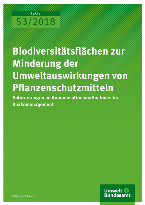 Cover der Publikation Texte 53/2018 Biodiversitätsflächen zur Minderung der Umweltauswirkungen von Pflanzenschutzmitteln
