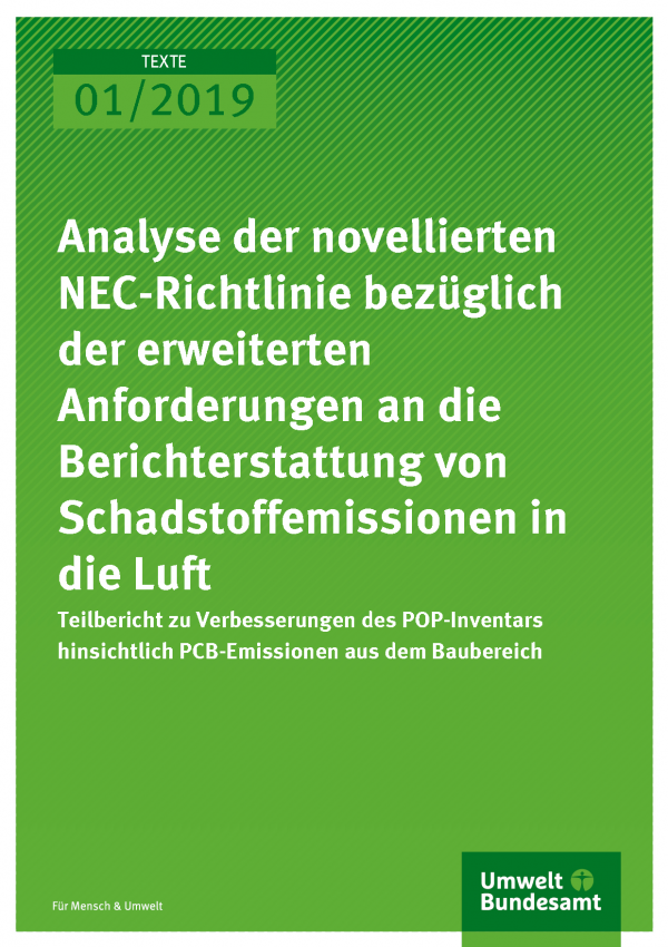 Cover der Publikation Texte 01/2019 Analyse der novellierten NEC-Richtlinie bezüglich der erweiterten Anforderungen an die Berichterstattung von Schadstoffemissionen in die Luft