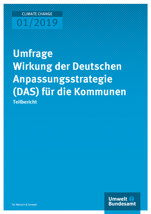 Cover der Publikation CLIMATE CHANGE 01/2019 Umfrage Wirkung der Deutschen Anpassungsstrategie (DAS) für die Kommunen