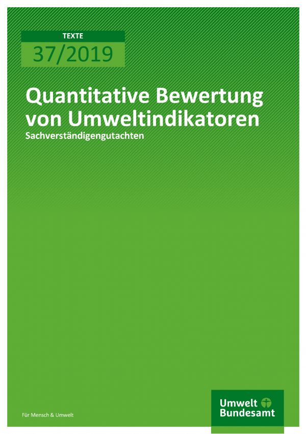 Cover der Publikation TEXTE 37/2019 Quantitative Bewertung von Umweltindikatoren