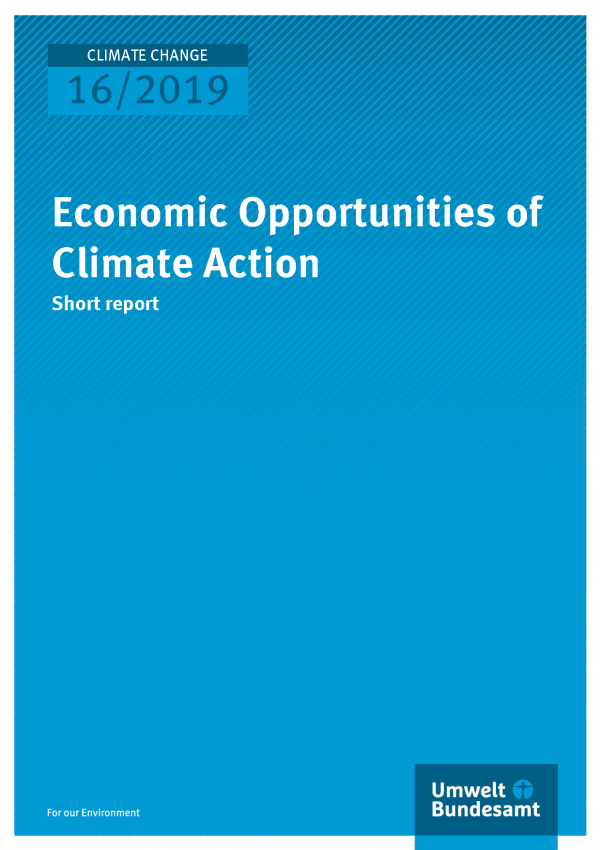 Cover of publication CLIMATE CHANGE 16/2019 Economic Opportunities of Climate Action