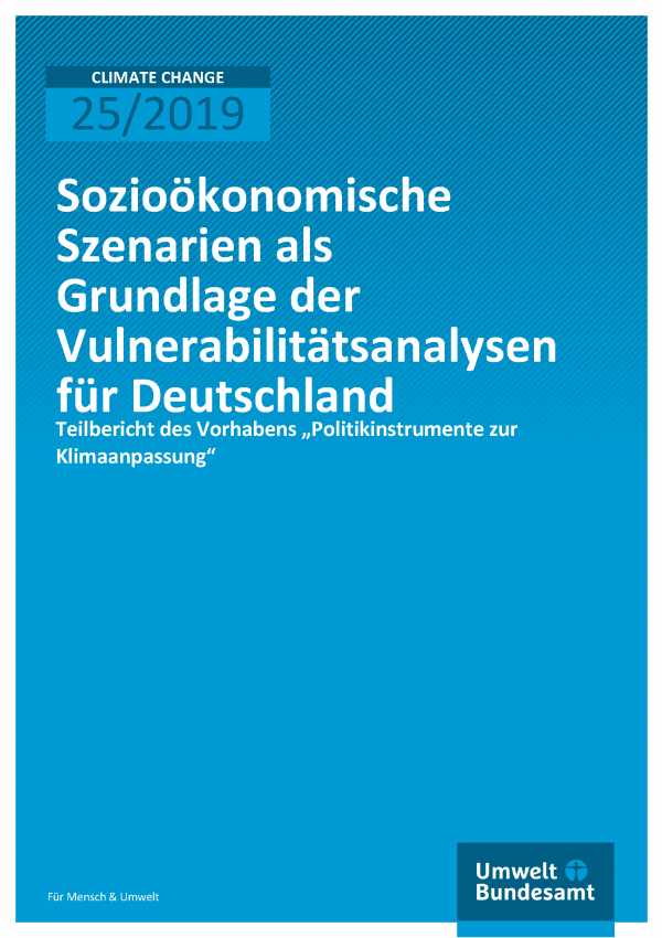 Cover der Publikation CLIMATE CHANGE 25/2019 Sozioökonomische Szenarien als Grundlage der Vulnerabilitätsanalysen für Deutschland
