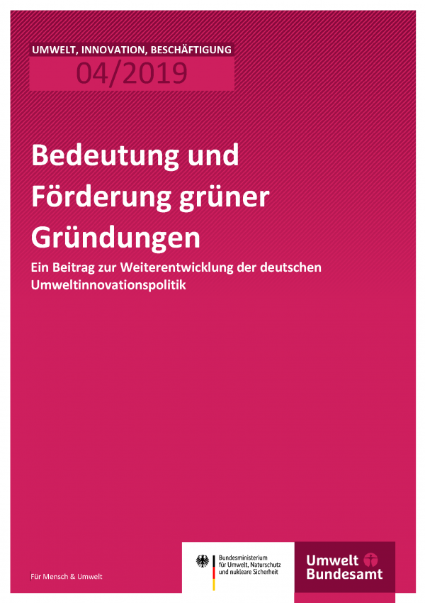 Cover der Publikation UIB 04/2019 Bedeutung und Förderung grüner Gründungen