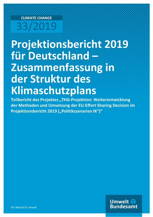 Cover der Publikation CLIMATE CHANGE 33/2019 Projektionsbericht 2019 für Deutschland – Zusammenfassung in der Struktur des Klimaschutzplans