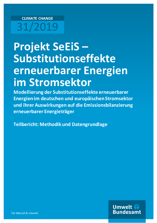 Cover der Publikation CLIMATE CHANGE 31/2019 Projekt SeEiS – Substitutionseffekte erneuerbarer Energien im Stromsektor