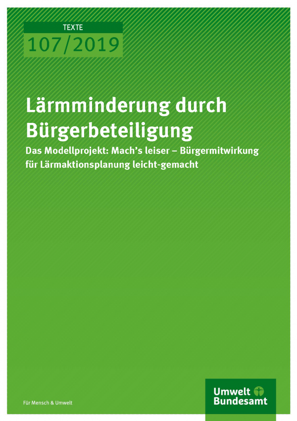 Cover der Publikation TEXTE 107/2019 Lärmminderung durch Bürgerbeteiligung