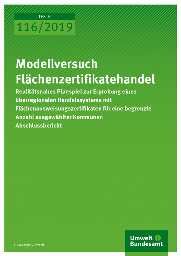 Cover der Publikation TEXTE 116/2019 Modellversuch Flächenzertifikatehandel