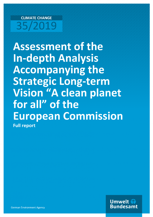 Cover of publication CLIMATE CHANGE 35/2019 Assessment of the In-depth Analysis Accompanying the Strategic Long-term Vision “A clean planet for all” of the European Commission