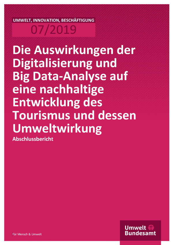 Cover der Publikation UIB 07/2019 Die Auswirkungen der Digitalisierung und Big Data-Analyse auf eine nachhaltige Entwicklung des Tourismus und dessen Umweltwirkung