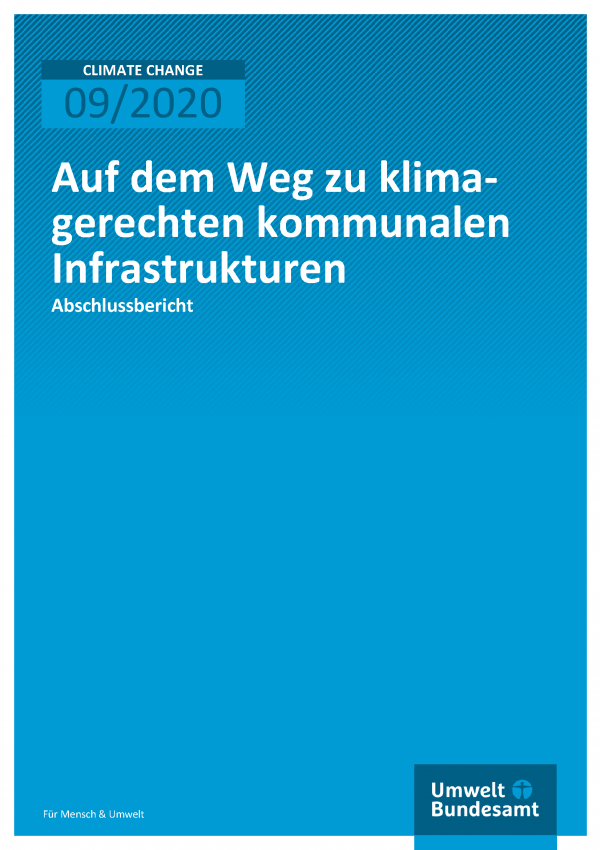 Cover der Publikation CLIMATE CHANGE 09/2020 Auf dem Weg zu klimagerechten kommunalen Infrastrukturen