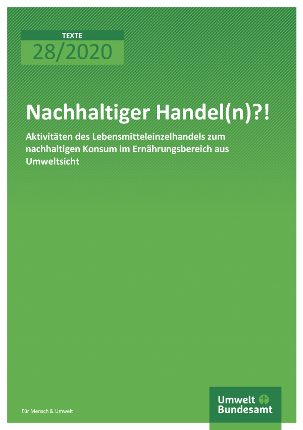 Cover der Publikation TEXTE 28/2020 Nachhaltiger Handel(n)?!