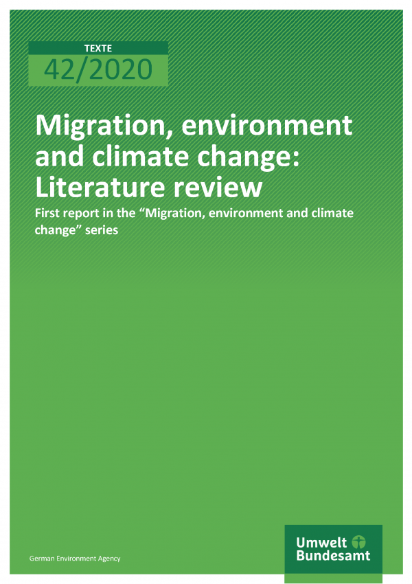 Cover der Publikation TEXTE 42/2020 Migration, environment and climate change: Literature review