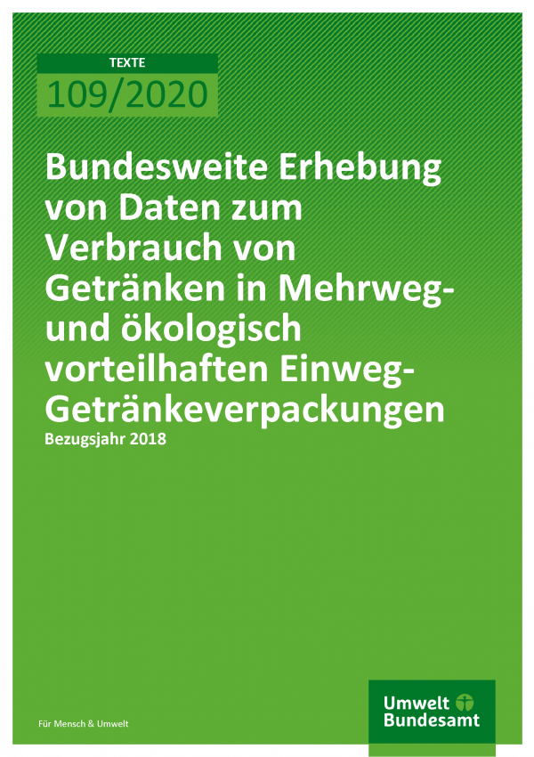 Cover der Publikation TEXTE 109/2020 Bundesweite Erhebung von Daten zum Verbrauch von Getränken in Mehrweg- und ökologisch vorteilhaften Einweg-Getränkeverpackungen