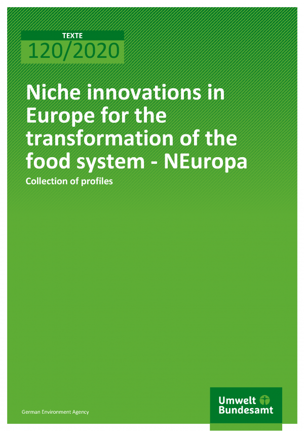 Cover of publication TEXTE 120/2020 Niche innovations in Europe for the transformation of the food system - NEuropa
