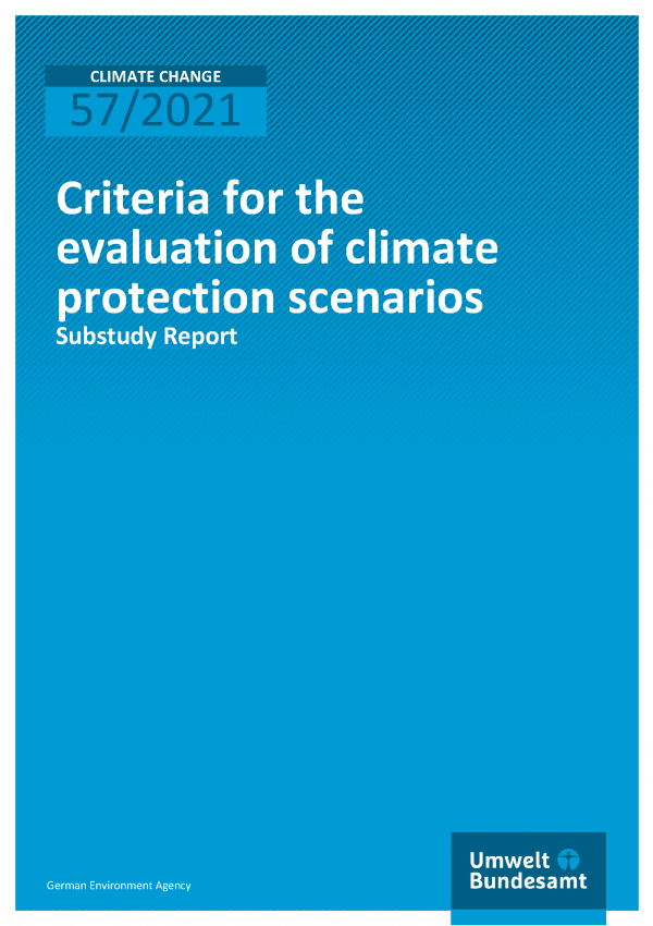 Cover of Climate Change 57/2021 Criteria for the evaluation of climate protection scenarios
