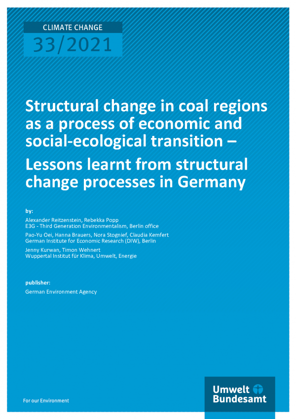 Cover of publication CC 33/2021 Structural change in coal regions as a process of economic and social-ecological transition – Lessons learnt from structural change processes in Germany